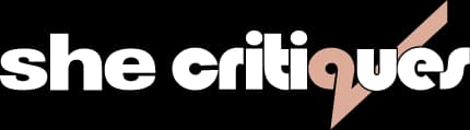 she critiques
